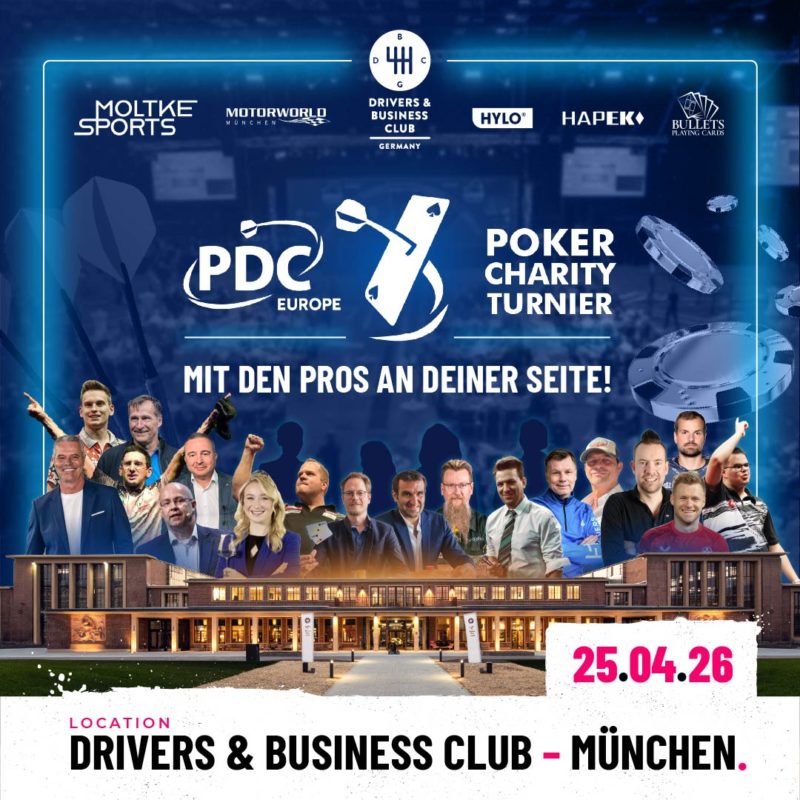 Eventgrafik des PDC Europe Poker Charity Turniers 2026 im Drivers &amp; Business Club Germany in München. Mit dabei sind Jan Stecker, Ricardo Pietreczko, Robert Marijanović, Lars Riedel, Mario Leo, Michael Körner, Emma Meinhardt, Dirk van Duijvenbode, Jan Heitmann, Stephan Kalhammer, Simon Whitlock, Basti Schwele, Thomas Helmer, Michael Guillame, George Danzer, Marco Nowak, Jean Zimmer und Gian van Veen.