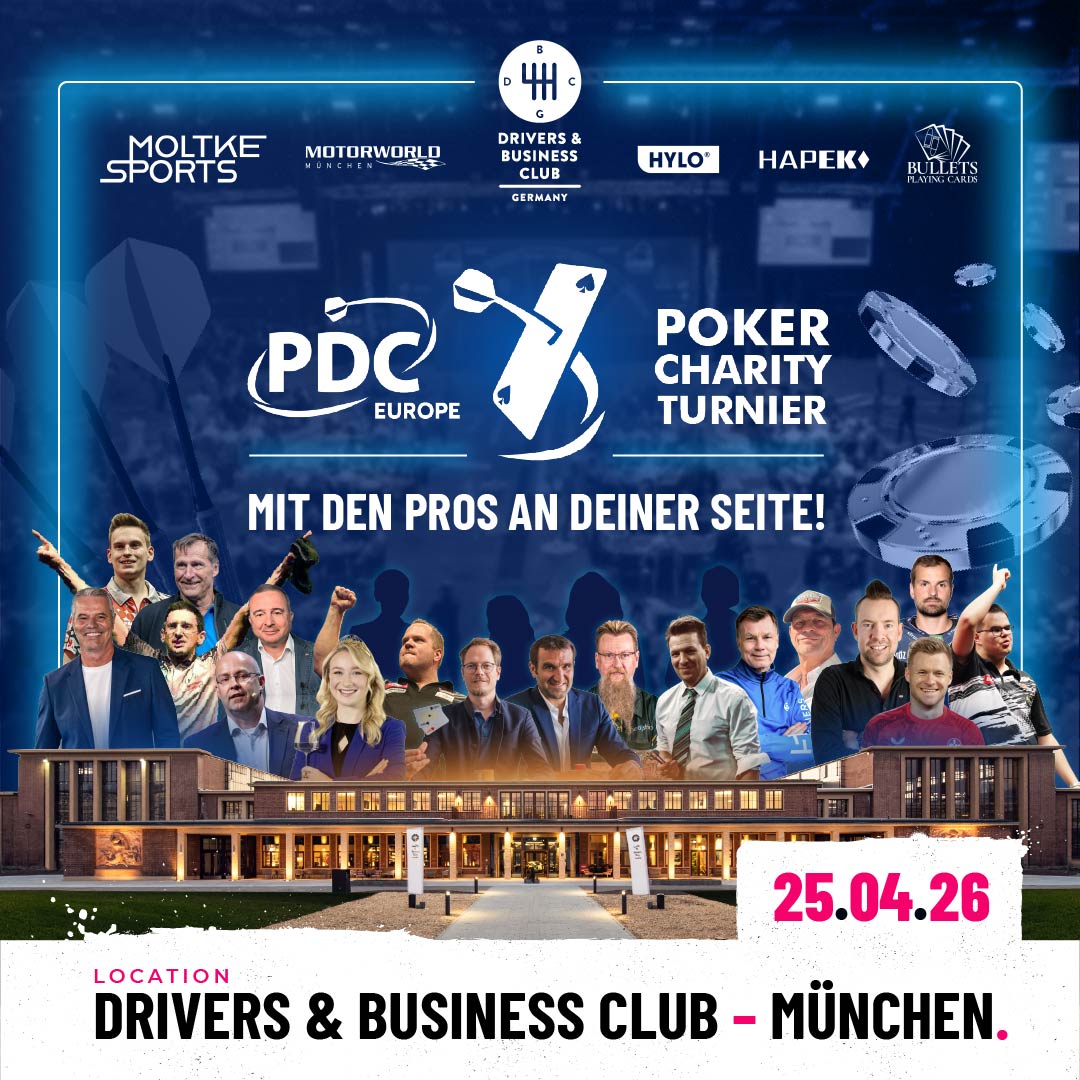 Eventgrafik des PDC Europe Poker Charity Turniers 2026 im Drivers & Business Club Germany in München. Mit dabei sind Jan Stecker, Ricardo Pietreczko, Robert Marijanović, Lars Riedel, Mario Leo, Michael Körner, Emma Meinhardt, Dirk van Duijvenbode, Jan Heitmann, Stephan Kalhammer, Simon Whitlock, Basti Schwele, Thomas Helmer, Michael Guillame, George Danzer, Marco Nowak, Jean Zimmer und Gian van Veen.