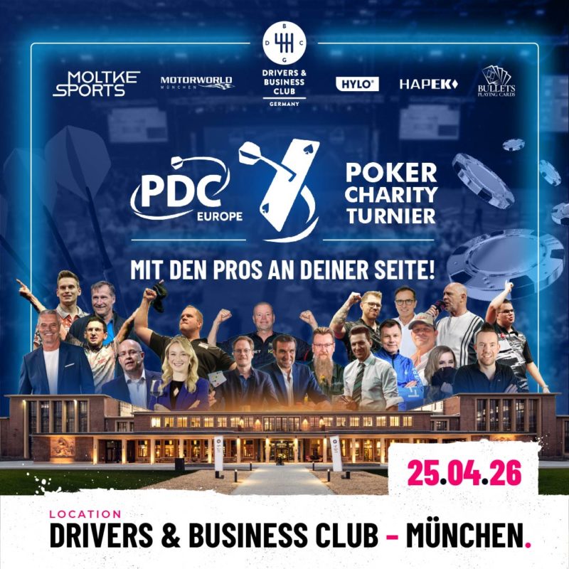 Eventgrafik des PDC Europe Poker Charity Turniers 2026 im Drivers &amp; Business Club Germany in München. Mit dabei sind Jan Stecker, Ricardo Pietreczko, Robert Marijanović, Lars Riedel, Mario Leo, Michael Körner, Emma Meinhardt, Raymond van Barneveld, Dirk van Duijvenbode, Jan Heitmann, Stephan Kalhammer, Simon Whitlock, Basti Schwele, Thomas Helmer, Michael Guillame, Russ Bray, George Danzer, Gian van Veen, Lukas Wenig und Rüdiger Neitzel.