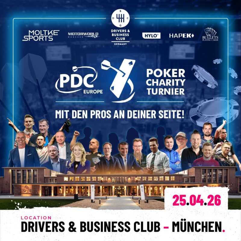 Eventgrafik des PDC Europe Poker Charity Turniers 2026 im Drivers &amp; Business Club Germany in München. Mit dabei sind Jan Stecker, Ricardo Pietreczko, Robert Marijanović, Lars Riedel, Mario Leo, Michael Körner, Emma Meinhardt, Dirk van Duijvenbode, Jan Heitmann, Stephan Kalhammer, Simon Whitlock, Basti Schwele, Thomas Helmer, Michael Guillame, George Danzer, Marco Nowak, Jean Zimmer und Gian van Veen.