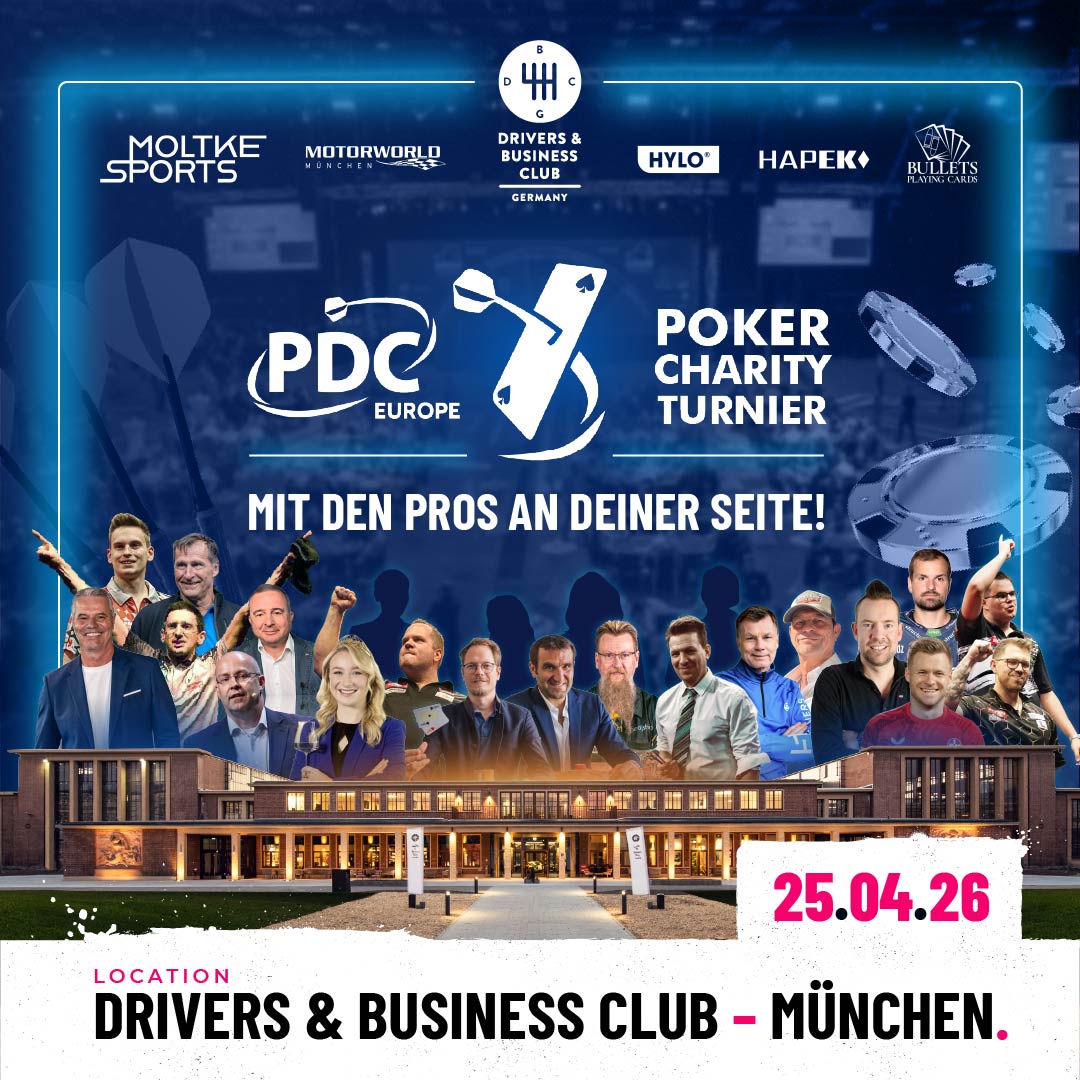 Eventgrafik des PDC Europe Poker Charity Turniers 2026 im Drivers & Business Club Germany in München. Mit dabei sind Jan Stecker, Ricardo Pietreczko, Robert Marijanović, Lars Riedel, Mario Leo, Michael Körner, Emma Meinhardt, Dirk van Duijvenbode, Jan Heitmann, Stephan Kalhammer, Simon Whitlock, Basti Schwele, Thomas Helmer, Michael Guillame, George Danzer, Marco Nowak, Jean Zimmer und Gian van Veen.
