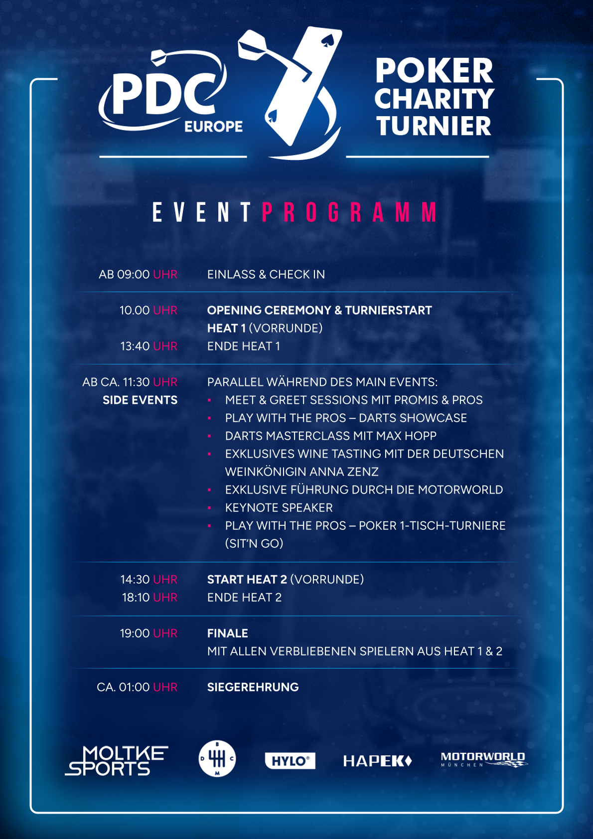 Eventprogramm des PDC Europe Poker Charity Turniers 2026 am 25. April im Drivers & Business Club in München. Der Tag ist geschmückt mit verschiedensten Programmpunkten von 9 Uhr bis 1 Uhr nachts ca.