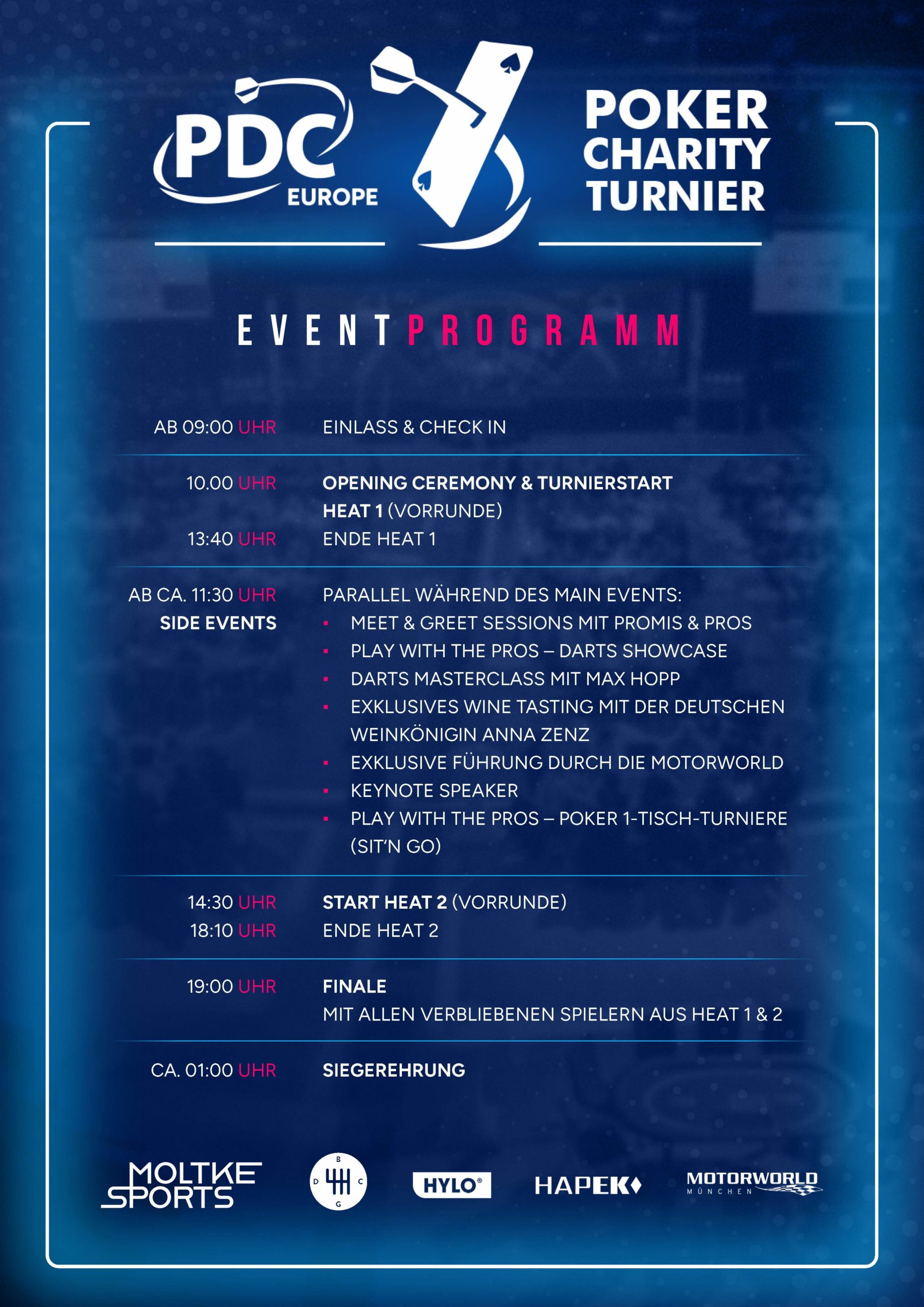 Eventprogramm des PDC Europe Poker Charity Turniers 2026 am 25. April im Drivers & Business Club in München. Der Tag ist geschmückt mit verschiedensten Programmpunkten von 9 Uhr bis 1 Uhr nachts ca.