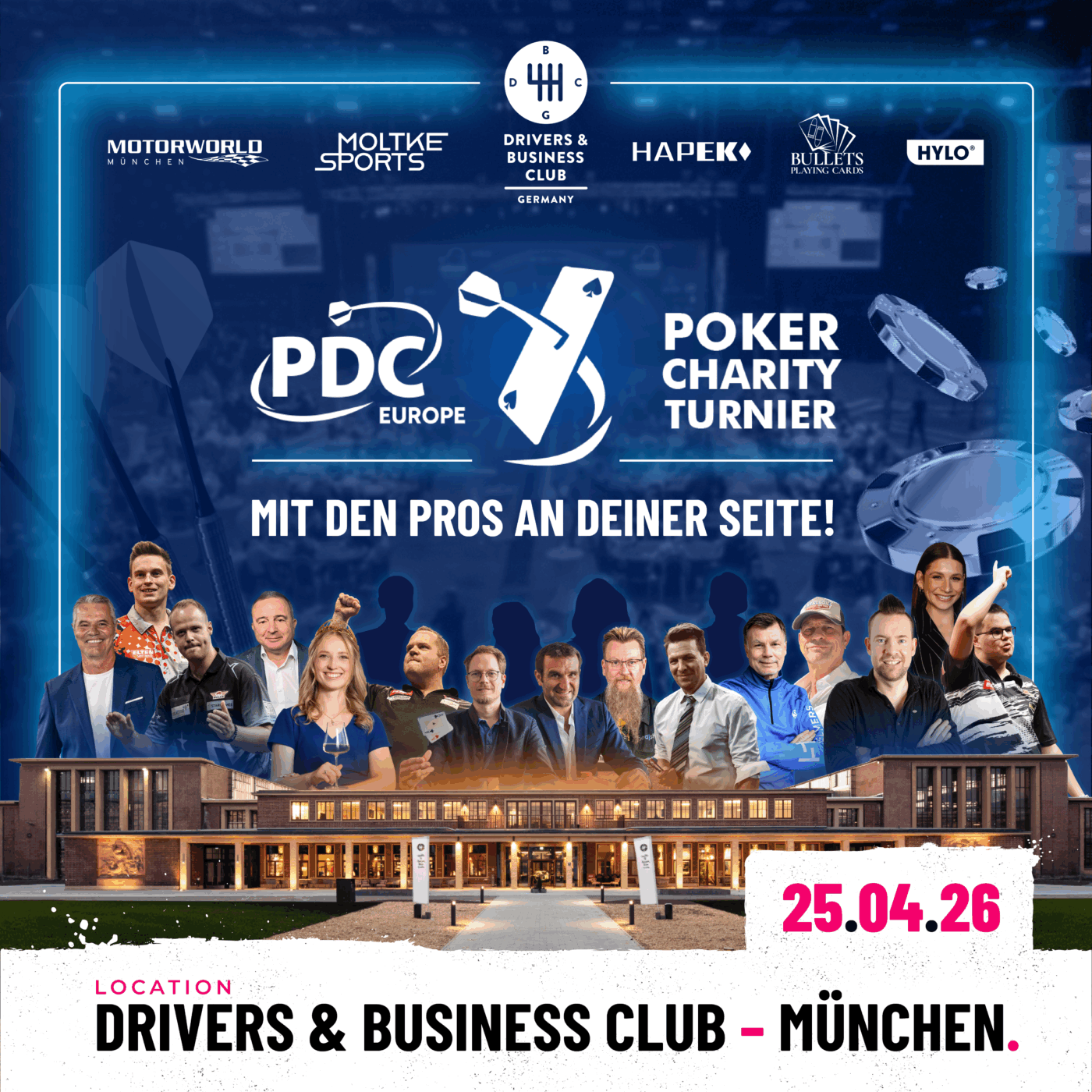 Eventgrafik des PDC Europe Poker Charity Turniers 2026 im Drivers & Business Club Germany in München. Mit dabei sind Jan Stecker, Ricardo Pietreczko, Max Hopp. Michael Körner, Anna Zenz, Dirk van Duijvenbode, Jan Heitmann, Stephan Kalhammer, Simon Whitlock, Basti Schwele, Thomas Helmer, Michael Guillame, George Danzer, Jana Wosnitza und Gian van Veen.